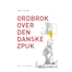 Peter Thiest, Ordbrok over den danske zpuk