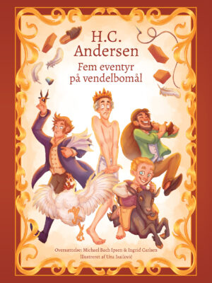 Fem eventyr på vendelbomål (Fæm æwentyr på wæjlbomol)