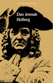 Forside på Modersmål-Selskabets årbog for 1984 med titlen Den levende Holberg Forside på Modersmål-Selskabets årbog for 1984 med titlen Den levende Holberg