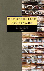 modersmaal-selskabet-aarbog-1998-det-sproglige-kunstvaerk-forside Modersmål-Selskabets årbog fra 1998 med titlen Det sproglige kunstværk