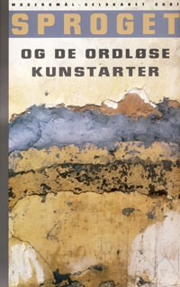 Forsiden på Sproget og de ordløse kunstarter (Årbog 2007)