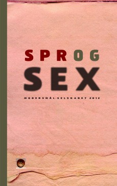 sprog-og-sex--aarbog-2012-forside-229x364px Forside, Sprog og sex (Årbog 2012)
